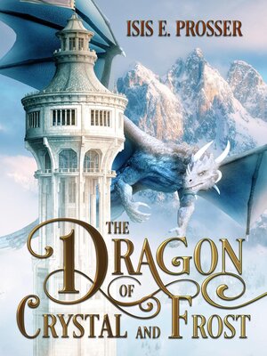 cover image of The Dragon of Crystal and Frost